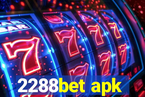 2288bet apk